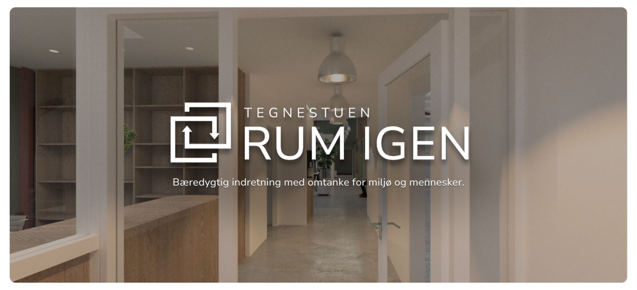 Rum Igen logo med teksten 'bæredygtig indretning med omtanke for miljø og mennesker' over et billede af en kontorindgang designet af Rum Igen